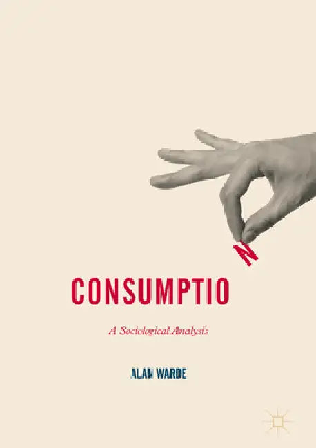 Buy Consumption (English, Alan Warde) Online at Best Price - BookBajar