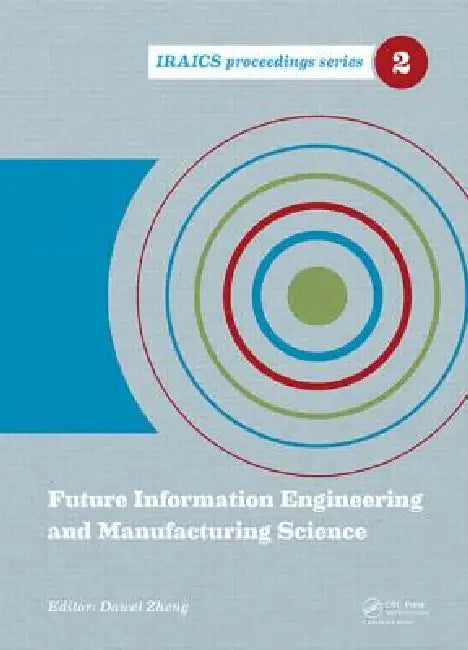 Buy Future Information Engineering and Manufacturing Science (English, Dawei Zheng) Online at Best Price - BookBajar