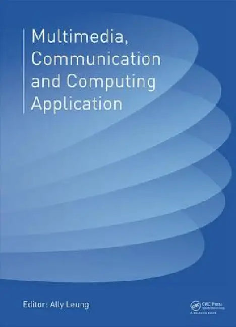 Buy Multimedia, Communication and Computing Application (English, Ally Leung) Online at Best Price - BookBajar