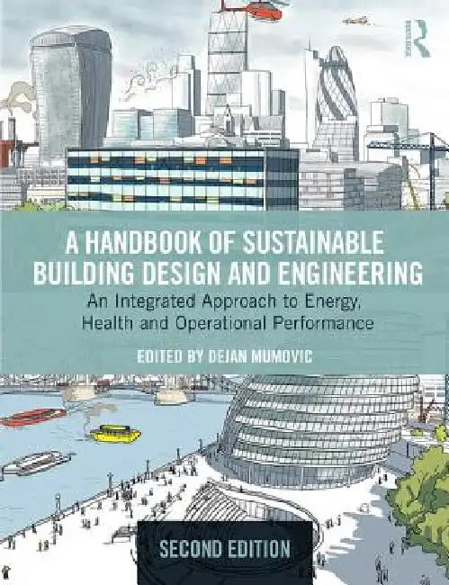 Buy A Handbook of Sustainable Building Design and Engineering (English, Dejan Mumovic | Mat Santamouris) Online at Best Price - BookBajar