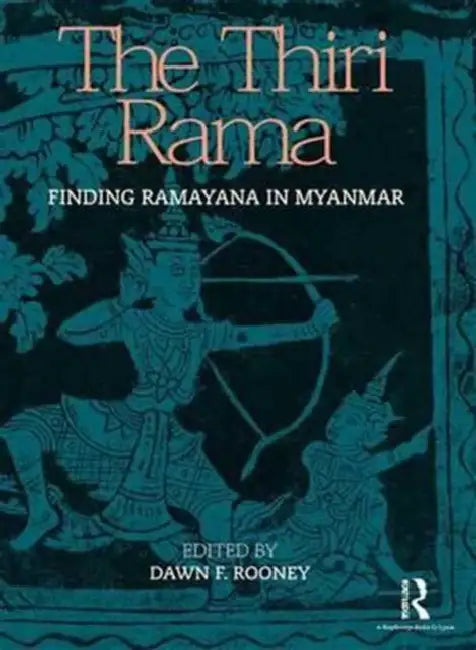 Buy The Thiri Rama (English, Dawn F. Rooney) Online at Best Price - BookBajar