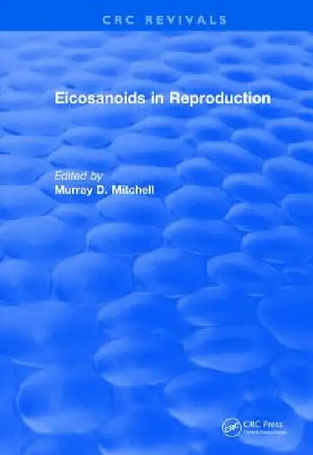 Buy Eicosanoids in Reproduction (English, Murray D. Mitchell) Online at Best Price - BookBajar