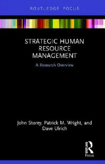 Buy Strategic Human Resource Management (English, John Storey | Dave Ulrich | Patrick M. Wright) Online at Best Price - BookBajar