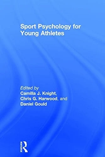 Buy Sport Psychology for Young Athletes (English, Camilla J. Knight | Chris G. Harwood | Daniel Gould) Online at Best Price - BookBajar