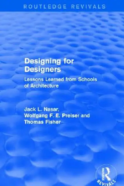 Buy Designing for Designers (Routledge Revivals) (English, Wolfgang F. E. Preiser | Jack Nasar | Thomas Fisher) Online at Best Price - BookBajar