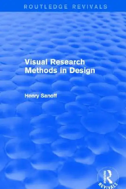 Buy Visual Research Methods In Design (Routledge Revivals) (English, Henry Sanoff) Online at Best Price - BookBajar