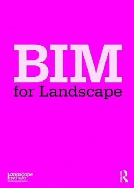 Buy Bim for Landscape (English, Landscape Institute) Online at Best Price - BookBajar