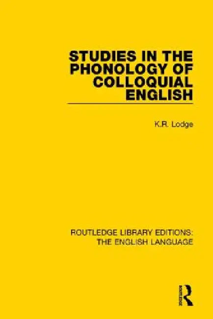 Buy Studies in the Phonology of Colloquial English (English, K. R. Lodge) Online at Best Price - BookBajar