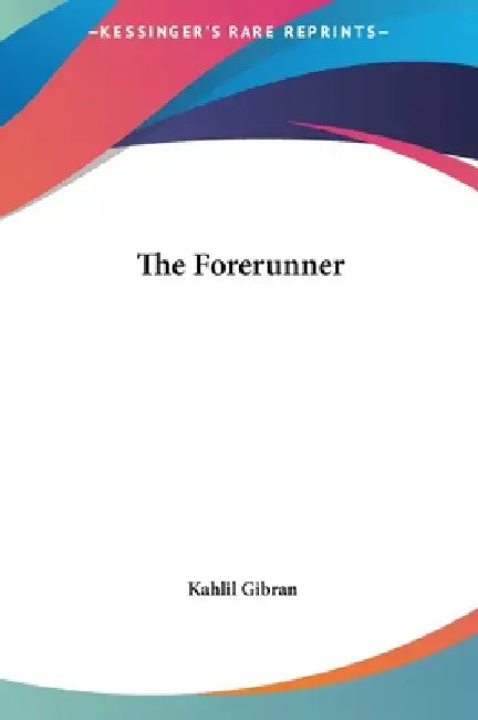 Buy The Forerunner (English, Kahlil Gibran) Online at Best Price - BookBajar