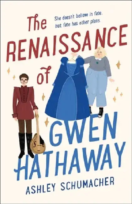 Buy The Renaissance of Gwen Hathaway (English, Ashley Schumacher) Online at Best Price - BookBajar