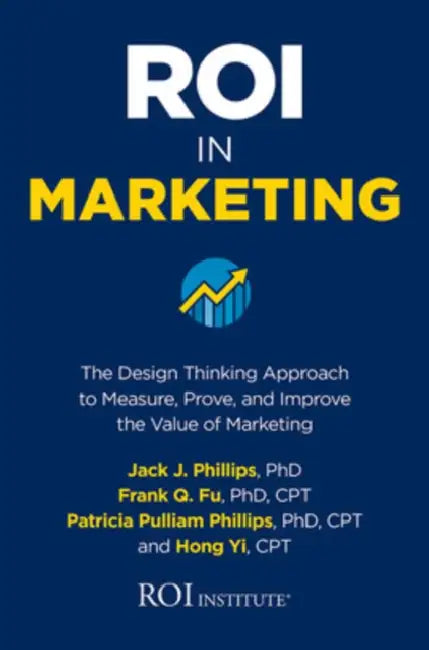 Buy Roi in Marketing (English, Jack J. Phillips | Frank Q. Fu | Patricia Pulliam Phillips) Online at Best Price - BookBajar