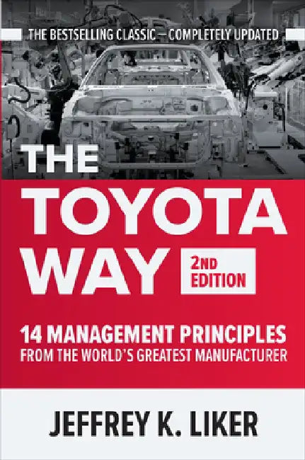 Buy The Toyota Way, Second Edition (English, Jeffrey K. Liker) Online at Best Price - BookBajar