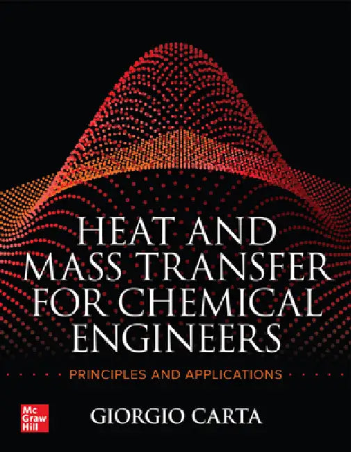 Buy Heat and Mass Transfer for Chemical Engineers (English, Giorgio Carta) Online at Best Price - BookBajar