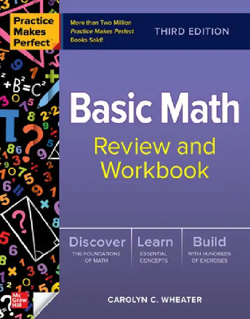 Buy Practice Makes Perfect Basic Math Review and Workbook, Third Edition (English, Carolyn Wheater) Online at Best Price - BookBajar