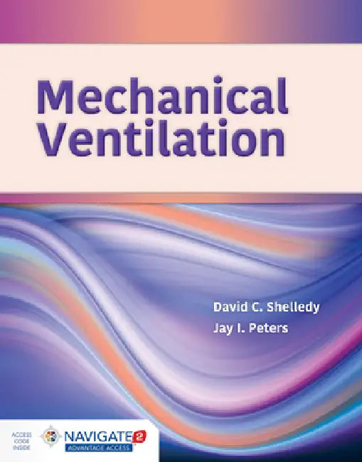 Buy Mechanical Ventilation (English, David C. Shelledy | Jay I. Peters) Online at Best Price - BookBajar