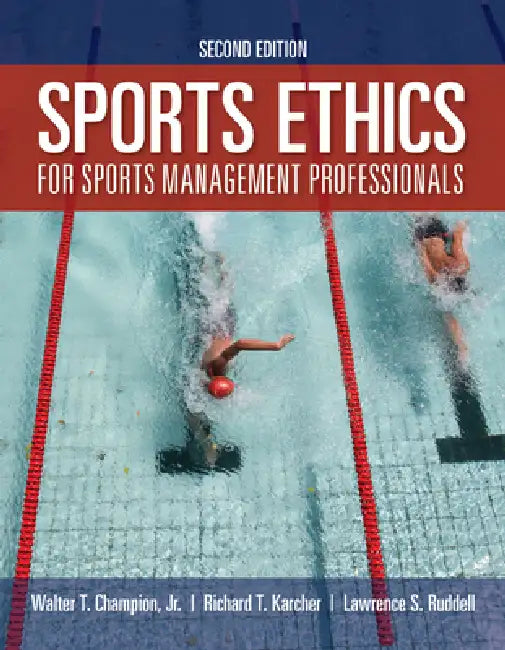 Buy Sports Ethics for Sports Management Professionals (English, Walter T. Champion Jr | Richard T. Karcher | Lawrence S. Ruddell) Online at Best Price - BookBajar