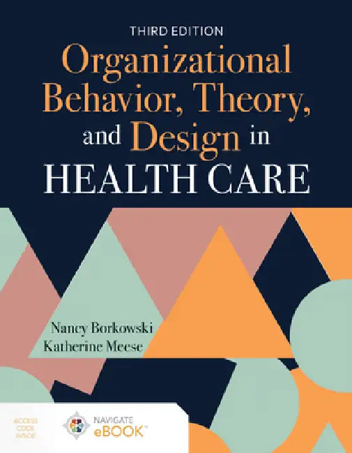 Buy Organizational Behavior, Theory, and Design in Health Care (English, Nancy Borkowski | Katherine A. Meese) Online at Best Price - BookBajar