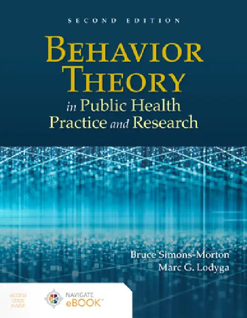 Buy Behavior Theory in Public Health Practice and Research (English, Bruce Simons-Morton | Marc Lodyga) Online at Best Price - BookBajar
