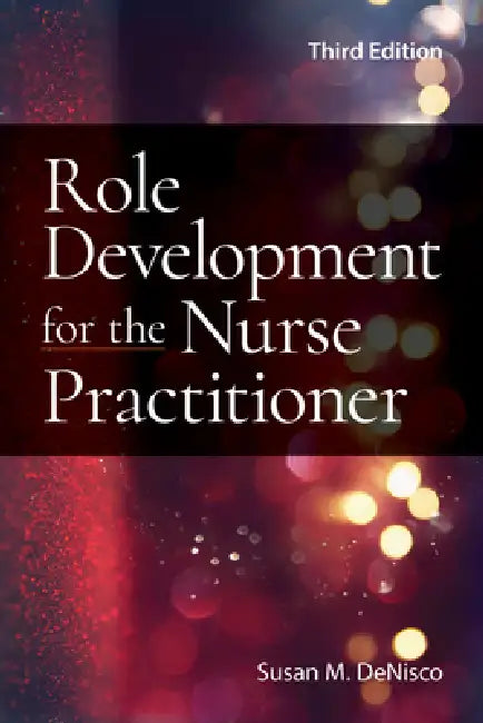 Buy Role Development for the Nurse Practitioner (English, Susan M. Denisco) Online at Best Price - BookBajar