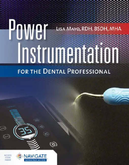 Buy Power Instrumentation for the Dental Professional (English, Lisa Mayo) Online at Best Price - BookBajar