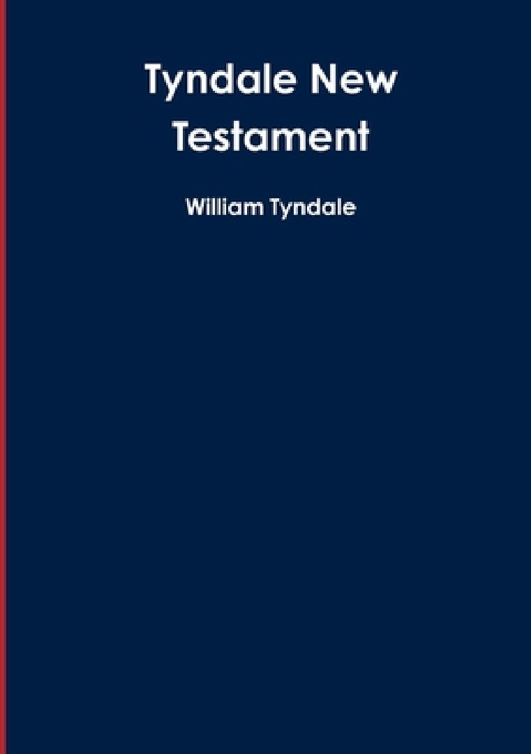 Buy Tyndale New Testament (English, William Tyndale) Online at Best Price - BookBajar