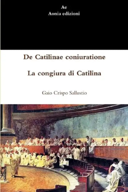 Buy De Catilinae coniuratione - La congiura di Catilina (English, Gaio Crispo Sallustio) Online at Best Price - BookBajar