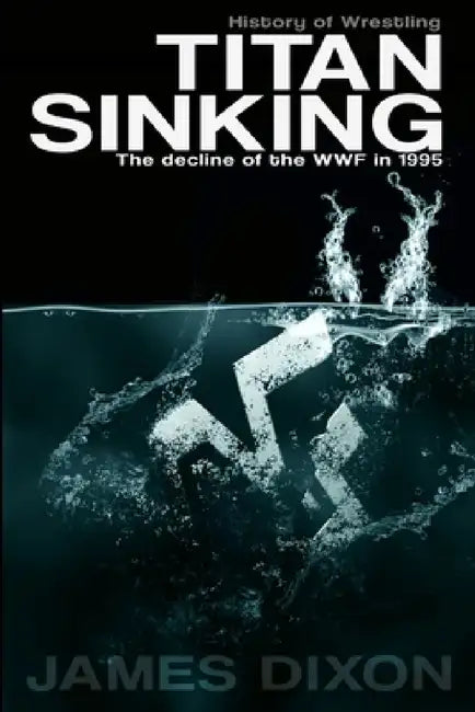 Buy Titan Sinking (English, James Dixon | Jim Cornette | Benjamin Richardson) Online at Best Price - BookBajar