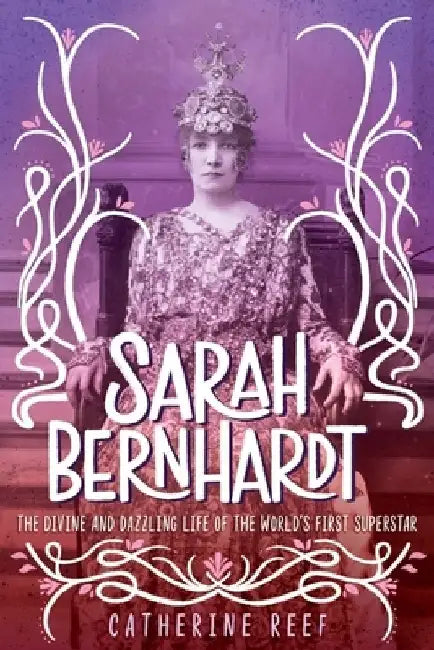 Buy Sarah Bernhardt (English, Catherine Reef) Online at Best Price - BookBajar