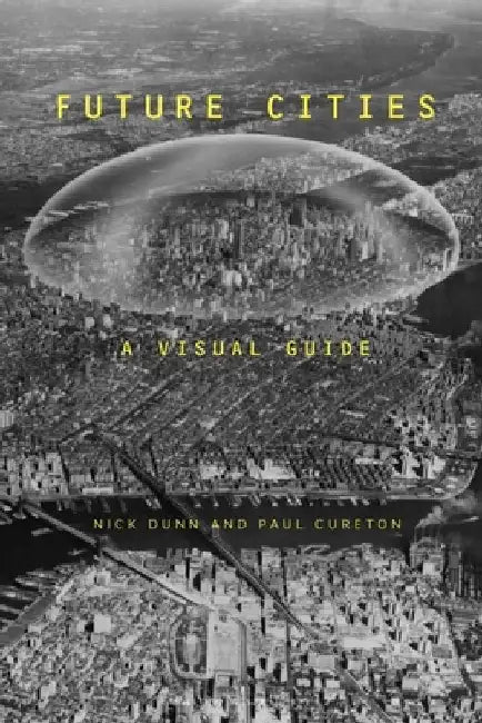 Buy Future Cities (English, Nick Dunn) Online at Best Price - BookBajar