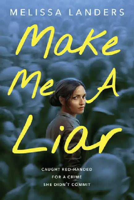 Buy Make Me a Liar (English, Melissa Landers) Online at Best Price - BookBajar