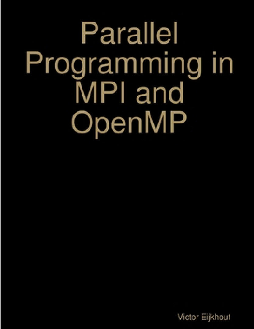 Buy Parallel Programming in MPI and OpenMP (English, Victor Eijkhout) Online at Best Price - BookBajar