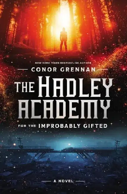Buy The Hadley Academy for the Improbably Gifted (English, Conor Grennan) Online at Best Price - BookBajar