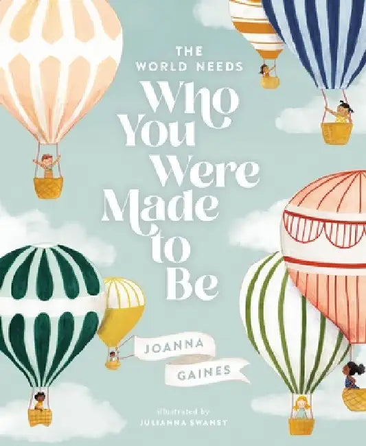 Buy The World Needs Who You Were Made to Be (English, Joanna Gaines) Online at Best Price - BookBajar