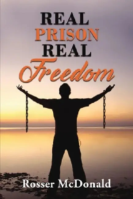 Buy Real Prison Real Freedom (English, Rosser McDonald) Online at Best Price - BookBajar