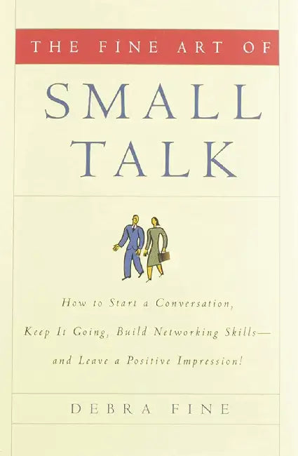 Buy The Fine Art of Small Talk (English, Debra Fine) Online at Best Price - BookBajar