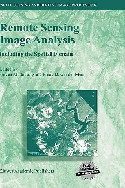 Buy Remote Sensing Image Analysis (English, Steven M. de Jong | Freek D. Van Der Meer) Online at Best Price - BookBajar