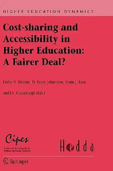 Buy Cost-Sharing and Accessibility in Higher Education (English, Pedro N. Teixeira | D. Bruce Johnstone | Maria J. Rosa) Online at Best Price - BookBajar