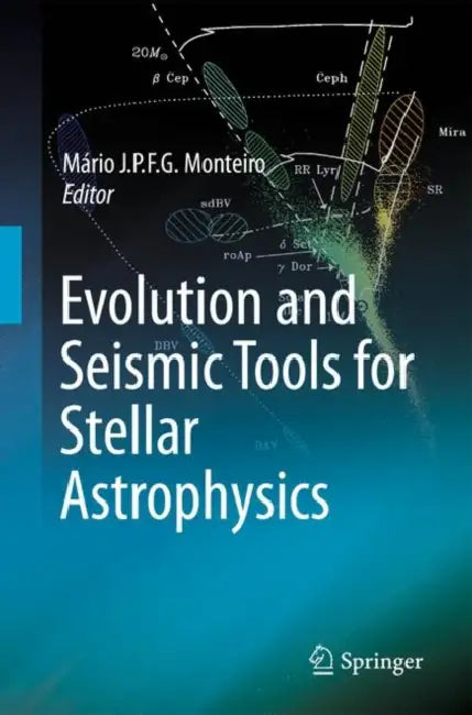Buy Evolution and Seismic Tools for Stellar Astrophysics (English, Mário Joao P. F. G. Monteiro) Online at Best Price - BookBajar