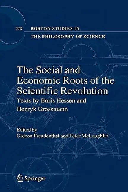 Buy The Social and Economic Roots of the Scientific Revolution (English, Gideon Freudenthal | Peter McLaughlin) Online at Best Price - BookBajar