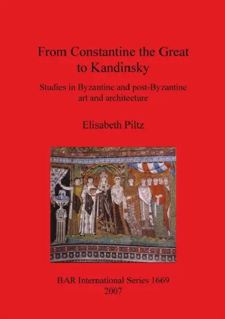 Buy From Constantine the Great to Kandinsky (English, Elisabeth Piltz) Online at Best Price - BookBajar