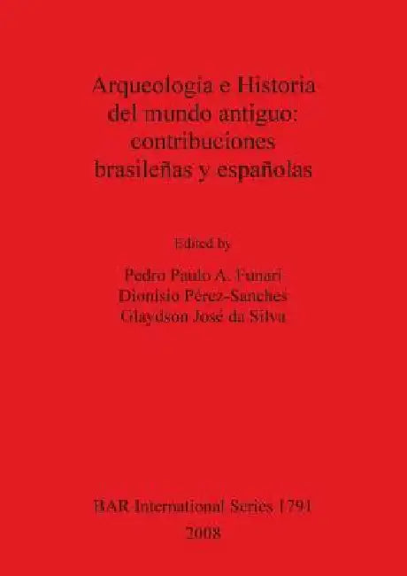 Buy Arqueología e Historia del mundo antiguo (English, Pedro Paulo Funari | Glaydson José Da Silva | Dionisio Pérez-Sanches) Online at Best Price - BookBajar