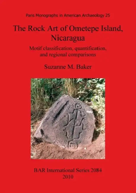 Buy The Rock Art of Ometepe Island, Nicaragua (English, Suzanne M. Baker) Online at Best Price - BookBajar