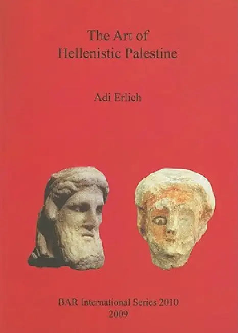 Buy The Art of Hellenistic Palestine (English, Adi Erlich) Online at Best Price - BookBajar