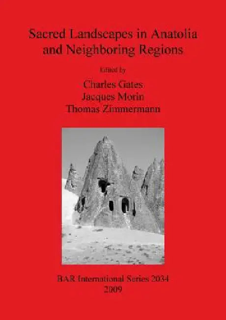 Buy Sacred Landscapes in Anatolia and Neighboring Regions (English, Charles Gates | Jacques Morin | Thomas Zimmermann) Online at Best Price - BookBajar