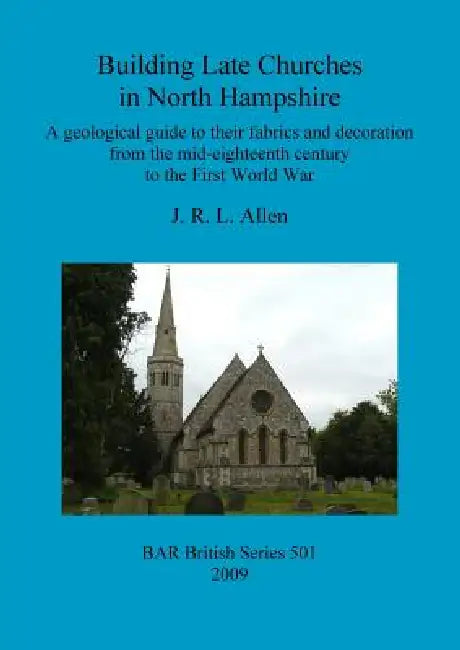 Buy Building Late Churches in North Hampshire (English, J. R. L. Allen) Online at Best Price - BookBajar