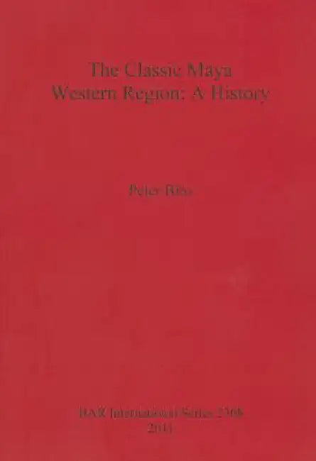 Buy The Classic Maya Western Region (English, Peter Biro) Online at Best Price - BookBajar