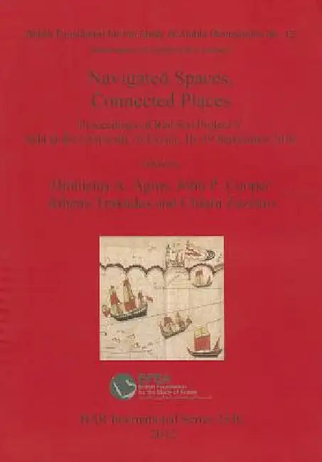 Buy Navigated Spaces, Connected Places (English, Dionisius a. Agius | John P. Cooper | Athena Trakadas) Online at Best Price - BookBajar