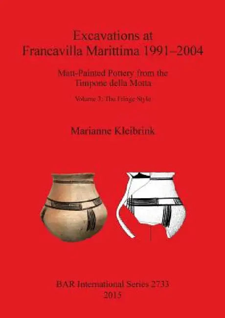 Buy Excavations at Francavilla Marittima 1991-2004 (English, Marianne Kleibrink) Online at Best Price - BookBajar