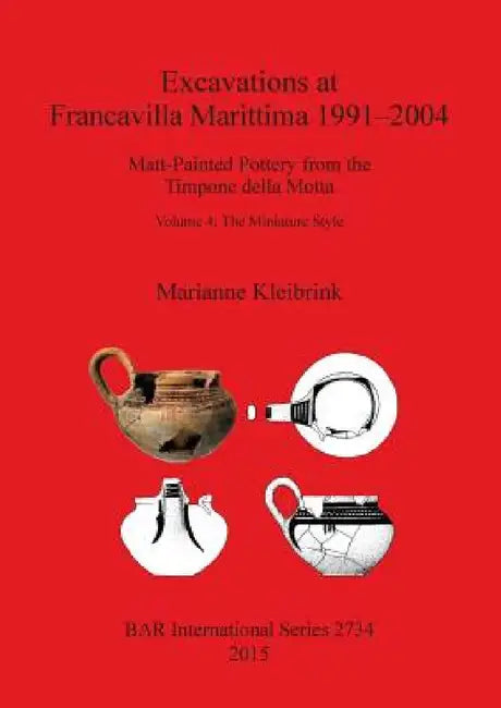 Buy Excavations at Francavilla Marittima 1991-2004 (English, Marianne Kleibrink) Online at Best Price - BookBajar
