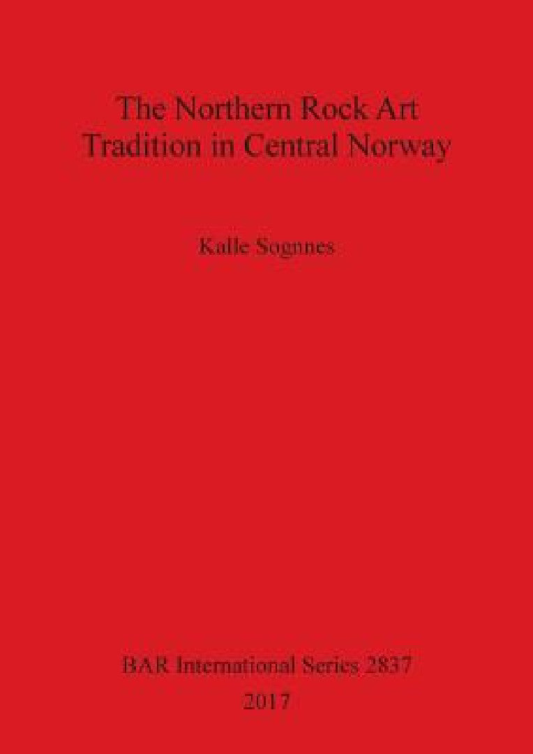 Buy The Northern Rock Art Tradition in Central Norway (English, Kalle Sognnes) Online at Best Price - BookBajar